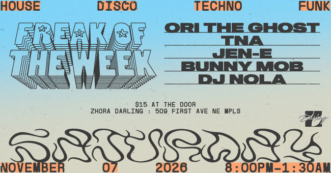 Freak of the Week Flyer with Ori the Ghost, TNA, Jen-E, BunnyMob and DJ Nola